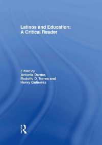 Latinos and Education : A Critical Reader