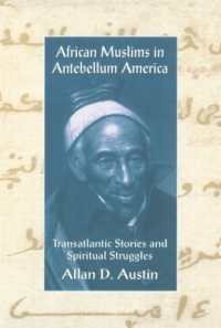 African Muslims in Antebellum America : Transatlantic Stories and Spiritual Struggles