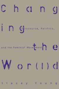 Changing the Wor(l)d : Discourse, Politics and the Feminist Movement