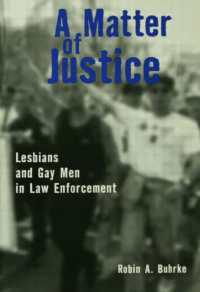 A Matter of Justice: Lesbians and Gay Men in Law Enforcement