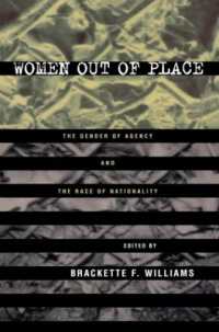 Women Out of Place : The Gender of Agency and the Race of Nationality