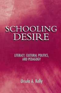 Schooling Desire : Literacy, Cultural Politics, and Pedagogy