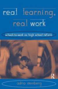 Real Learning, Real Work : School-to-Work as High School Reform (Transforming Teaching)