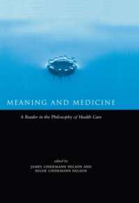 Meaning and Medicine : A Reader in the Philosophy of Health Care (Reflective Bioethics)