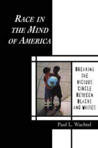 Race in the Mind of America : Breaking the Vicious Circle between Blacks and Whites