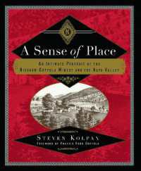 A Sense of Place : An Intimate Portrait of the Niebaum-Coppola Winery and the Napa Valley