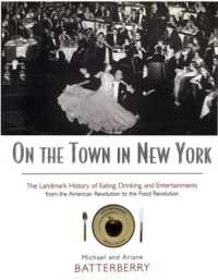 On the Town in New York : The Landmark History of Eating, Drinking, and Entertainments from the American Revolution to the Food Revolution （2ND）