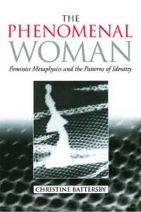 The Phenomenal Woman : Feminist Metaphysics and the Patterns of Identity