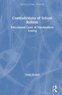 Contradictions of School Reform : Educational Costs of Standardized Testing (Critical Social Thought)