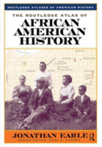 ラウトレッジ　アフリカ系アメリカ人史アトラス<br>Routledge Atlas of African American History (Routledge Atlases of American History) -- Hardback