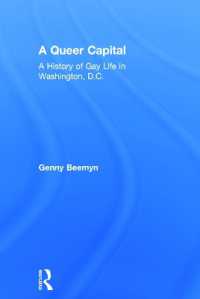 A Queer Capital : A History of Gay Life in Washington D.C.