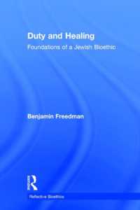 Duty and Healing : Foundations of a Jewish Bioethic (Reflective Bioethics)
