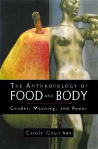 The Anthropology of Food and Body : Gender, Meaning and Power