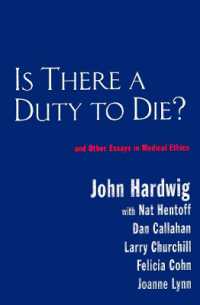 Is There a Duty to Die? : And Other Essays in Bioethics (Reflective Bioethics)