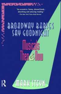 Broadway Babies Say Goodnight : Musicals Then and Now