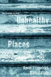 Unhealthy Places : The Ecology of Risk in the Urban Landscape