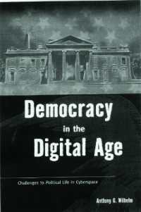 デジタル時代の民主主義<br>Democracy in the Digital Age : Challenges to Political Life in Cyberspace