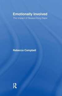 レイプ調査の調査者への影響<br>Emotionally Involved : The Impact of Researching Rape