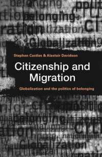 Citizenship and Migration : Globalization and the Politics of Belonging