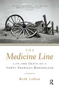 The Medicine Line : Life and Death on a North American Borderland