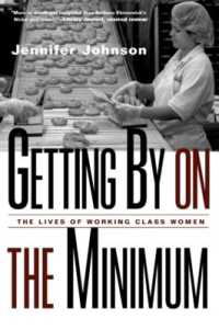 アメリカ労働者階級の女性<br>Getting by on the Minimum : The Lives of Working-Class Women