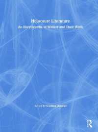 ホロコースト文学百科事典（全２巻）<br>Holocaust Literature : An Encyclopedia of Writers and Their Work