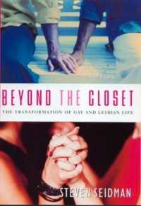 Beyond the Closet : The Transformation of Gay and Lesbian Life