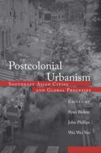ポストコロニアル・アーバニズム：東南アジアの都市<br>Postcolonial Urbanism : Southeast Asian Cities and Global Processes