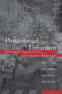 ポストコロニアル・アーバニズム：東南アジアの都市<br>Postcolonial Urbanism : Southeast Asian Cities and Global Processes