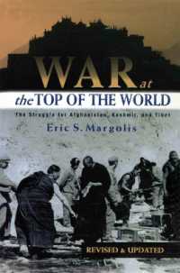 War at the Top of the World : The Struggle for Afghanistan, Kashmir and Tibet （2ND）