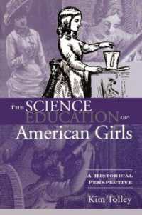 科学教育と女子：アメリカの歴史<br>The Science Education of American Girls : A Historical Perspective