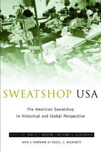 アメリカの労働搾取工場：歴史的・グローバルな視角<br>Sweatshop USA : The American Sweatshop in Historical and Global Perspective