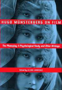 Hugo Munsterberg on Film : The Photoplay: a Psychological Study and Other Writings