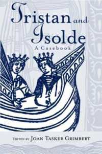 Tristan and Isolde : A Casebook (Arthurian Characters and Themes)