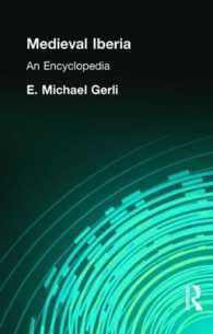 中世イベリア半島百科事典<br>Medieval Iberia : An Encyclopedia (Routledge Encyclopedias of the Middle Ages)