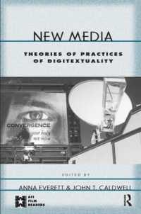 ニューメディア：デジタル・テクスト性の実際<br>New Media : Theories and Practices of Digitextuality (Afi Film Readers)