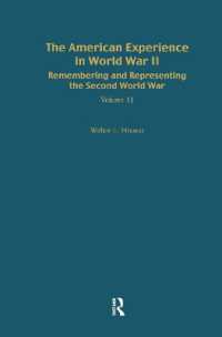 Remembering and Representing the Second World War : The American Experience in World War II (War in Context)