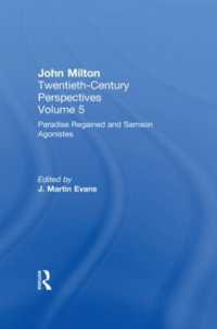 Paradise Regained and Samson Agonistes : John Milton: Twentieth Century Perspectives