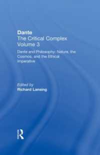 Dante and Philosophy: Nature, the Cosmos, and the Ethical Imperative : Dante: the Critical Complex
