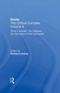 Dante's Afterlife: The Commedia Reborn in Art: Dante: The Critical Complex