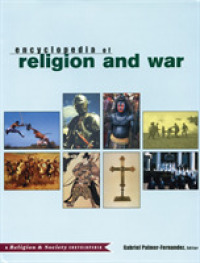 An Encyclopedia of Religion and War