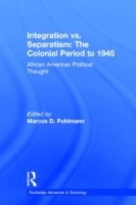 Integration Vs. Separatism, the Colonial Era to 1945 : African American Political Thought 〈5〉