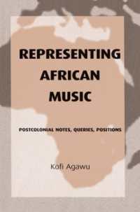 Representing African Music : Postcolonial Notes, Queries, Positions