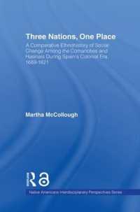 Three Nations, One Place (Native Americans: Interdisciplinary Perspectives)