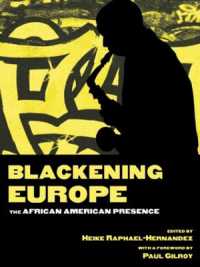 Ｐ．ギルロイ共著／欧州のブラック化<br>Blackening Europe : The African American Presence (Crosscurrents in African American History)