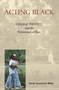 Acting Black : College, Identity and the Performance of Race