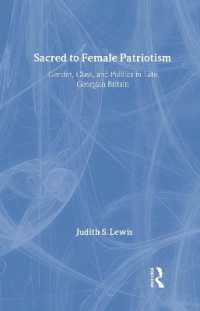 Sacred to Female Patriotism : Gender, Class, and Politics in Late Georgian Britain