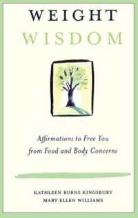 Weight Wisdom : Affirmations to Free You from Food and Body Concerns