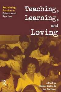 教育実践における情念の復権<br>Teaching, Learning, and Loving : Reclaiming Passion in Educational Practice