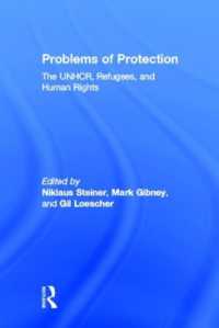 難民保護と人権<br>Problems of Protection : The UNHCR, Refugees, and Human Rights